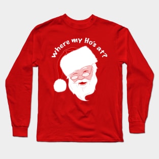 Where my ho's at? Long Sleeve T-Shirt